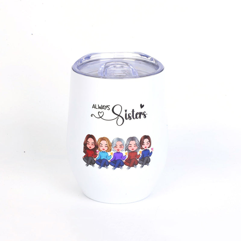 Always Sisters - Personalized Wine Tumbler