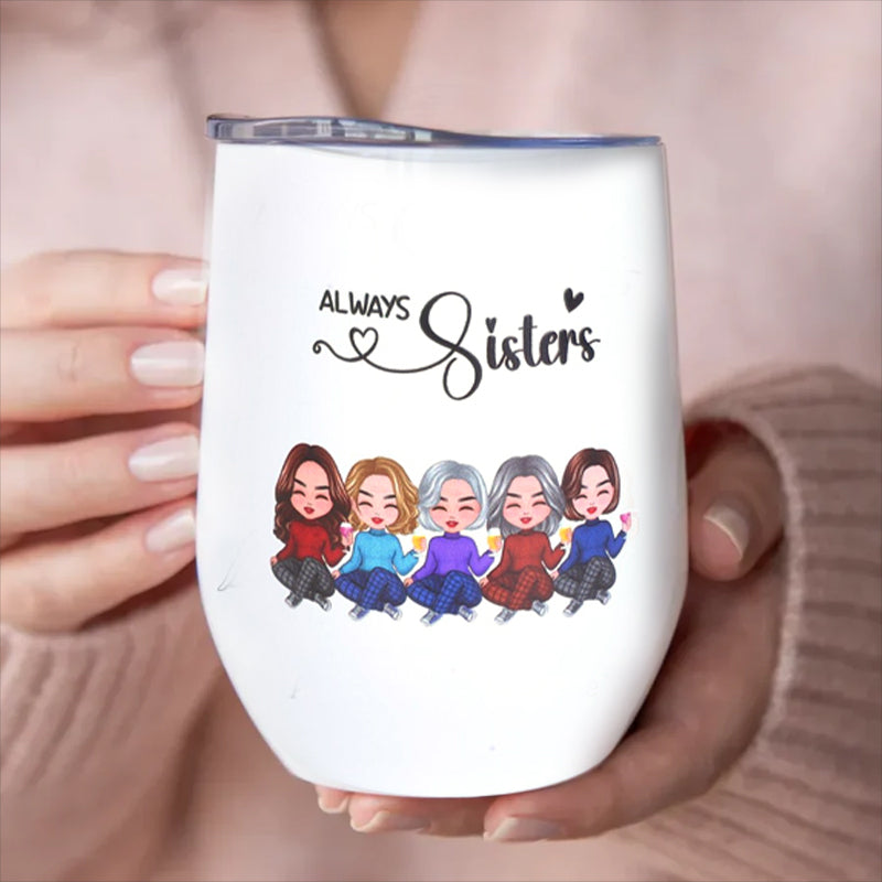 Always Sisters - Personalized Wine Tumbler